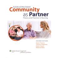 Community as Partner Australia and New Zealand Edition Theory and Practice in Nursing by Francis, Karen; Hoare, Karen; Chapman, Ysanne; Birks, Melanie, 9781920994518