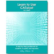 Learn to Use CATalyst by Dittmeier, Kathryn;, 9781944754518