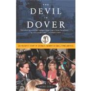 The Devil in Dover: An Insider's Story of Dogma V. Darwin in Small-Town America by Lebo, Lauri, 9781595584519