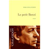 Le petit Bonzi by Sorj Chalandon, 9782246694519