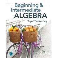 Beginning & Intermediate Algebra [Rental Edition] by Martin-Gay, Elayn, 9780137644520