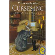 Curses, Inc. by Vande Velde, Vivian, 9780152014520