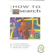 How to Research by Blaxter, Christina Hughes; Tight, Malcolm, 9780335194520
