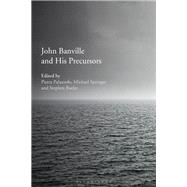 John Banville and His Precursors by Palazzolo, Pietra; Springer, Michael; Butler, Stephen, 9781350084520
