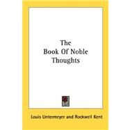 The Book of Noble Thoughts by Untermeyer, Louis, 9781432564520