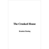 The Crooked House by Fleming, Brandon, 9781435394520