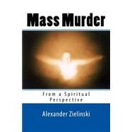 Mass Murder by Zielinski, Alexander, 9781523334520