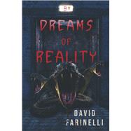 Dreams of Reality by Farinelli, David, 9798350994520