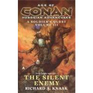 Age of Conan: The Silent Enemy by Knaak, Richard A. (Author), 9780441014521