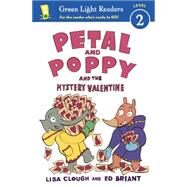 Petal and Poppy and the Mystery Valentine by Clough, Lisa; Briant, Ed, 9780606374521