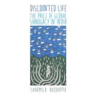 Discounted Life by Rudrappa, Sharmila, 9781479874521