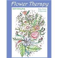 Flower Therapy by James, Kristen, 9781523324521