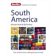 Berlitz South America Phrase Book & Dictionary by Berlitz Publishing;APA Publications (UK) Ltd., 9781780044521