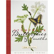 Stumpwork Butterflies & Moths by Nicholas, Jane, 9781863514521