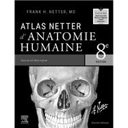 Atlas Netter d'anatomie humaine by Frank H. Netter, 9782294784521