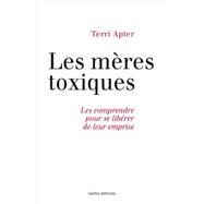 Mres toxiques by Terri Apter, 9782875154521