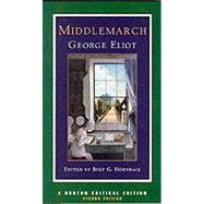 Middlemarch (Norton Critical Editions) by Eliot, George; Hornback, Bert G, 9780393974522