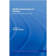 Health Governance In Europe by Steffen,Monika;Steffen,Monika, 9780415364522