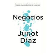 Negocios / Drown by Daz, Junot; Obejas, Achy; Lago, Eduardo, 9780525564522
