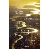 Silent Highway by Howell, Anthony, 9780856464522