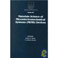 Materials Science of Microelectromechanical Systems (Mems) Devices: Symposium Held December 1-2, 1998, Boston, Massachusetts, U.S.A/ by Heuer, A. H.; Jacobs, S. Joshua, 9781558994522