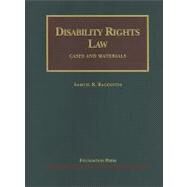 Disability Rights Law: Cases and Materials by Bagenstos, Samuel R., 9781599414522