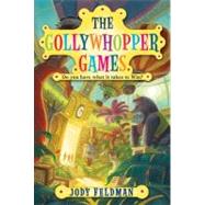 The Gollywhopper Games by Feldman, Jody, 9780061214523