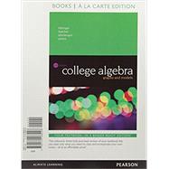 College Algebra Graphs and Models, Books a la Carte Edition plus MyLab Math with Pearson eText -- Access Card Package by Bittinger, Marvin L.; Beecher, Judith A.; Ellenbogen, David J.; Penna, Judith A., 9780134264523