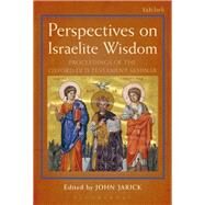 Perspectives on Israelite Wisdom by Jarick, John, 9780567684523