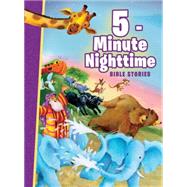 5-minute Nighttime Bible Stories by Thoroe, Charlotte (RTL); Guile, Gill, 9780718084523