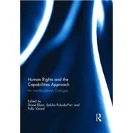 Human Rights and the Capabilities Approach: An Interdisciplinary Dialogue by Elson; Diane, 9781138814523