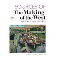 Sources of The Making of the West, Volume II Peoples and Cultures by Lualdi, Katharine J., 9781319154523