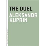 The Duel by Kuprin, Alexander; Billings, Josh, 9781935554523