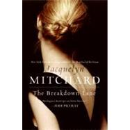 The Breakdown Lane by Mitchard, Jacquelyn, 9780061374524