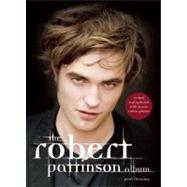 The Robert Pattinson Album Revised and Updated by Stenning, Paul, 9780859654524
