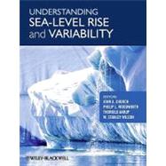 Understanding Sea-level Rise and Variability by Church, John A.; Woodworth, Philip L.; Aarup, Thorkild; Wilson, W. Stanley, 9781444334524