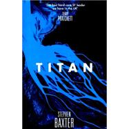 Titan by Baxter, Stephen, 9780008134525