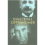 Einstein and Oppenheimer by Schweber, Silvan S., 9780674034525