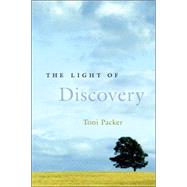 The Light of Discovery by Packer, Toni; Tollifson, Joan, 9781590304525