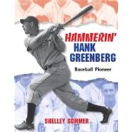 Hammerin' Hank Greenberg Baseball Pioneer by Sommer, Shelley, 9781590784525