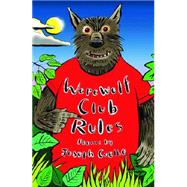 Werewolf Club Rules! and other poems by Coelho, Joseph, 9781847804525