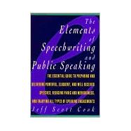 The Elements of Speechwriting and Public Speaking by Cook, Jeff Scott, 9780028614526