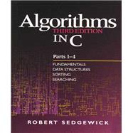 Algorithms in C, Parts 1-4  Fundamentals, Data Structures, Sorting, Searching by Sedgewick, Robert, 9780201314526