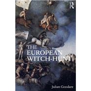The European Witch-Hunt by Goodare; Julian, 9780415254526