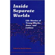 Inside Separate Worlds by Schoem, David, 9780472064526
