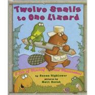 Twelve Snails to One Lizard A Tale of Mischief and Measurement by Hightower, Susan; Novak, Matt, 9780689804526
