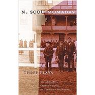 Three Plays by Momaday, N. Scott, 9780806164526
