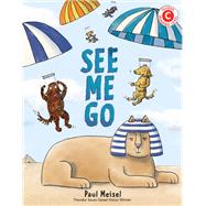 See Me Go by Meisel, Paul, 9780823444526