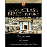 The Ivp Atlas of Bible History by Lawrence, Paul, 9780830824526