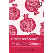 Gender and Sexuality in Muslim Cultures by Ozyegin,Gul, 9781472414526